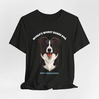 World's Worst Guard Dog Border Collie T-Shirt