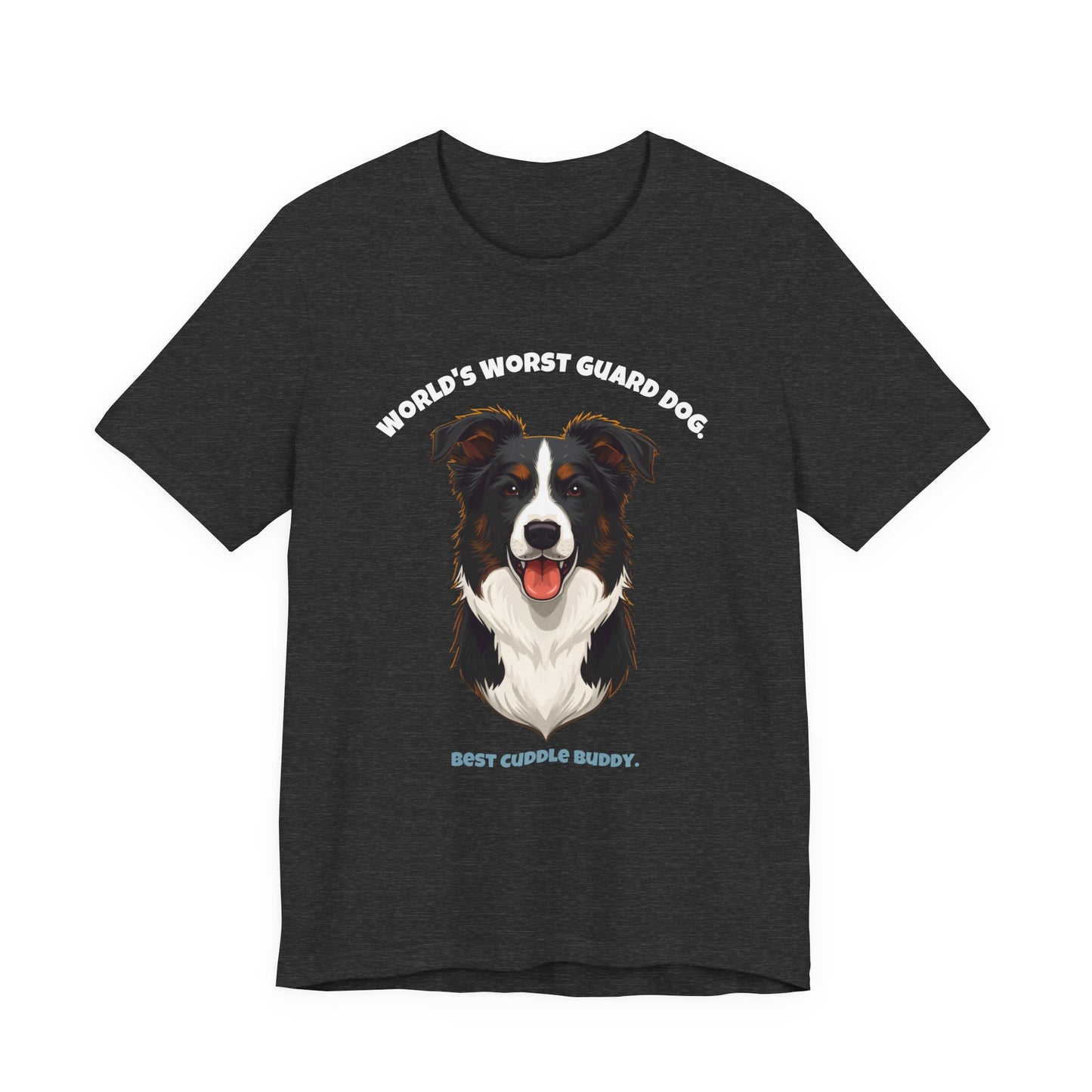 World's Worst Guard Dog Border Collie T-Shirt
