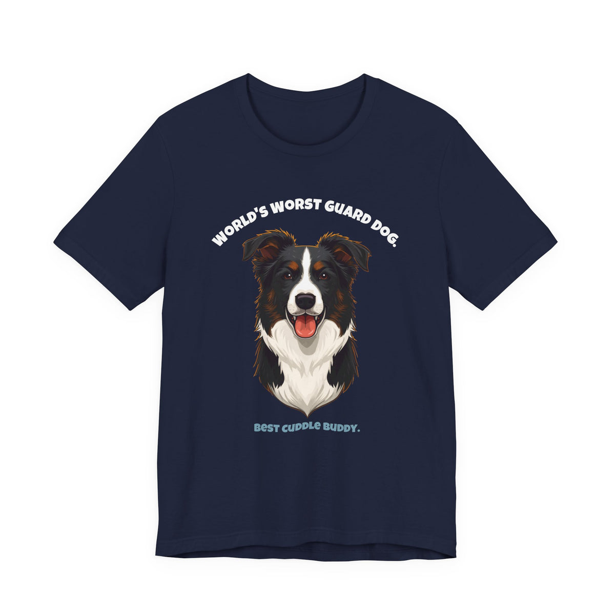 World's Worst Guard Dog Border Collie T-Shirt