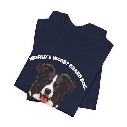 World's Worst Guard Dog Border Collie T-Shirt