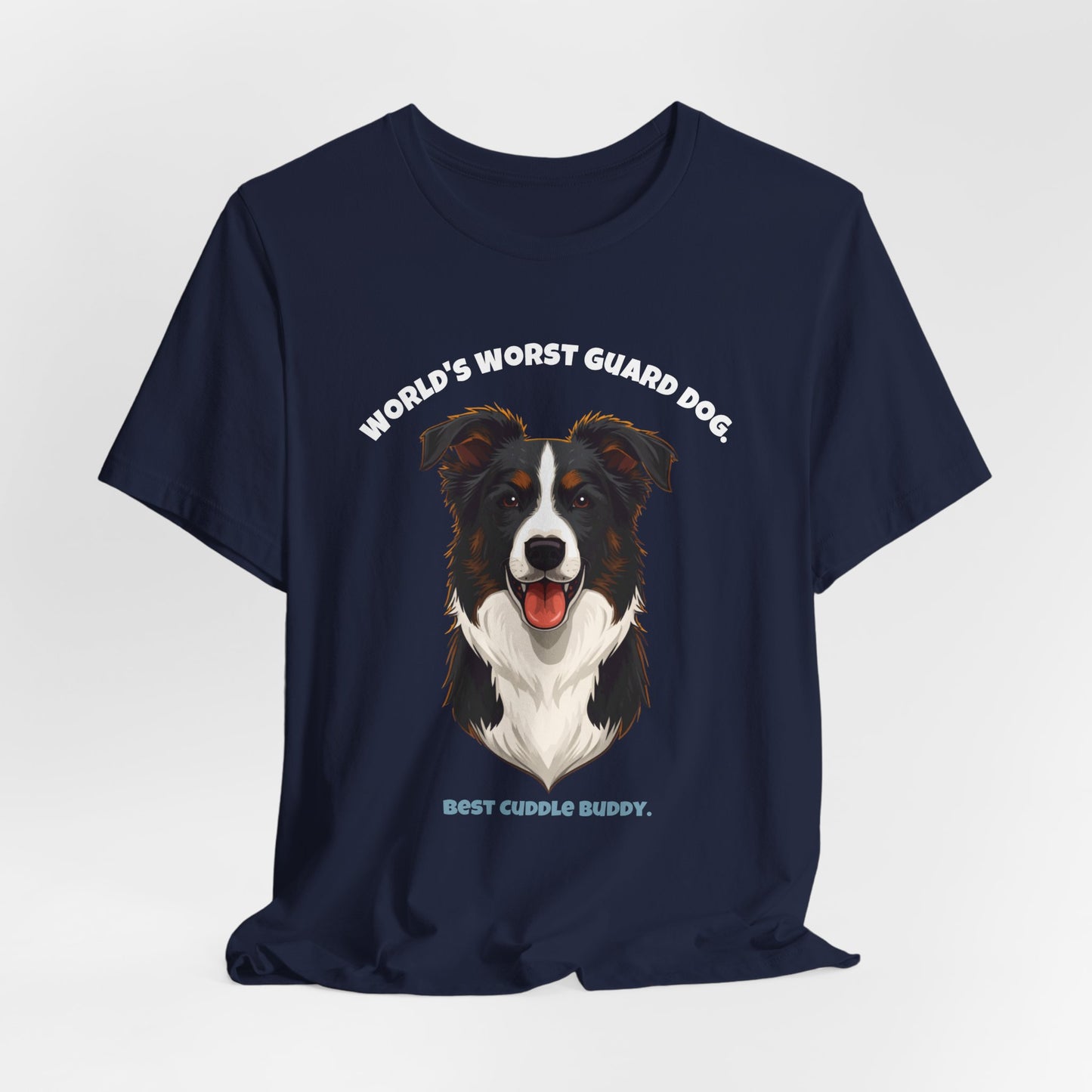 World's Worst Guard Dog Border Collie T-Shirt