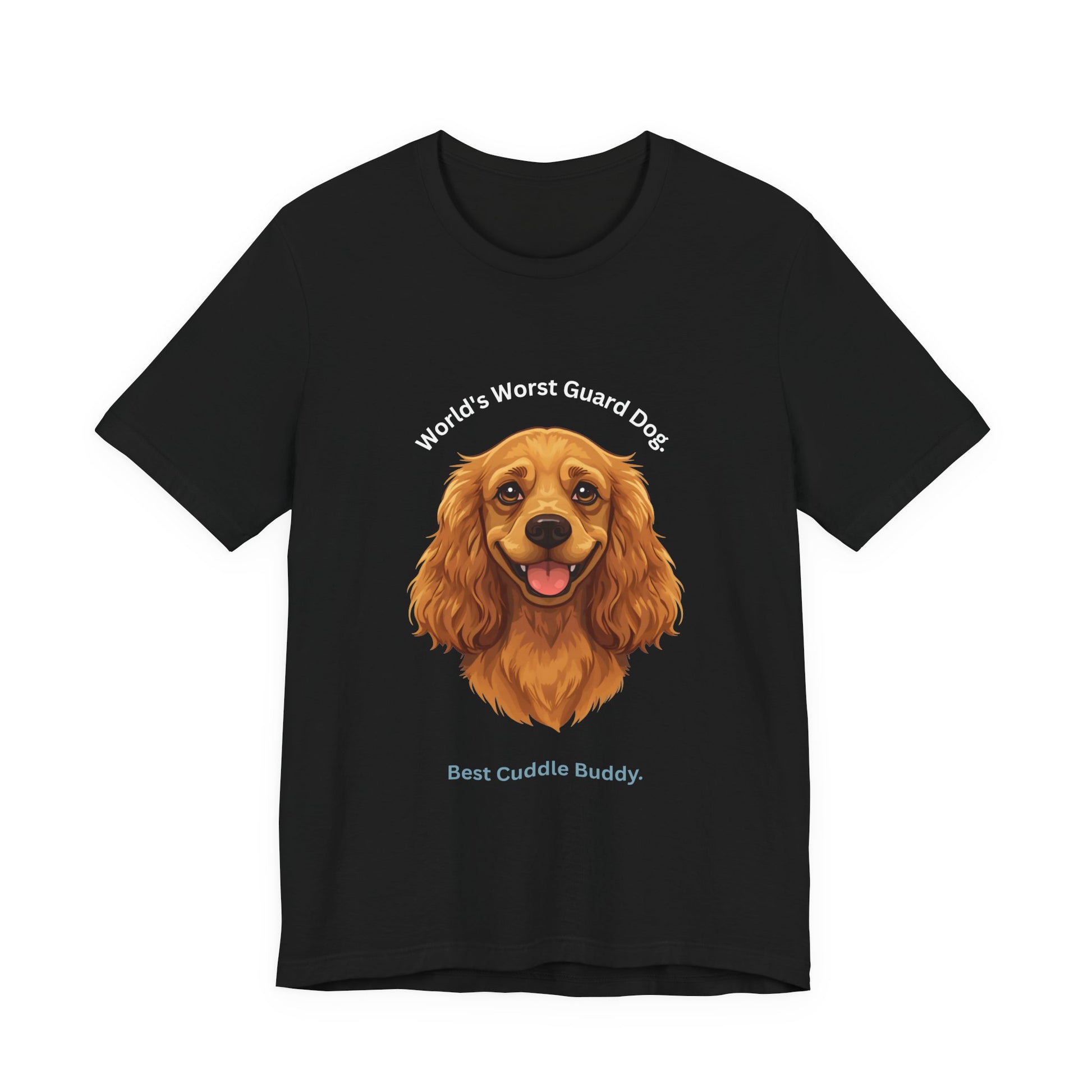 World's Worst Guard Dog T-Shirt — Funny Cocker Spaniel Unisex Tee — SniffWaggleNWalk