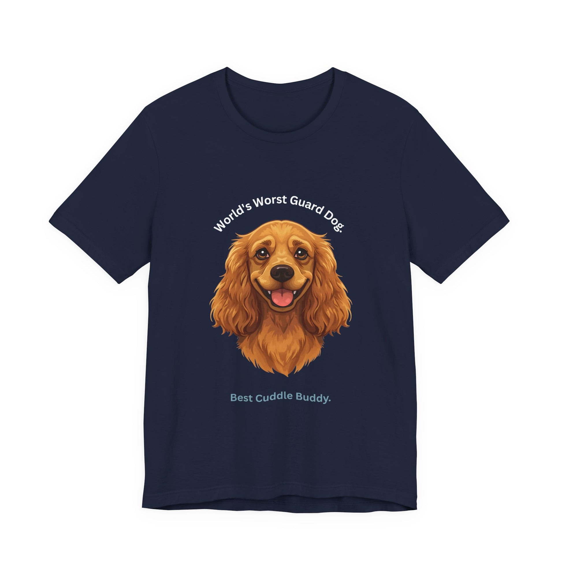 World's Worst Guard Dog T-Shirt — Funny Cocker Spaniel Unisex Tee — SniffWaggleNWalk