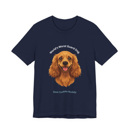 World's Worst Guard Dog T-Shirt — Funny Cocker Spaniel Unisex Tee — SniffWaggleNWalk