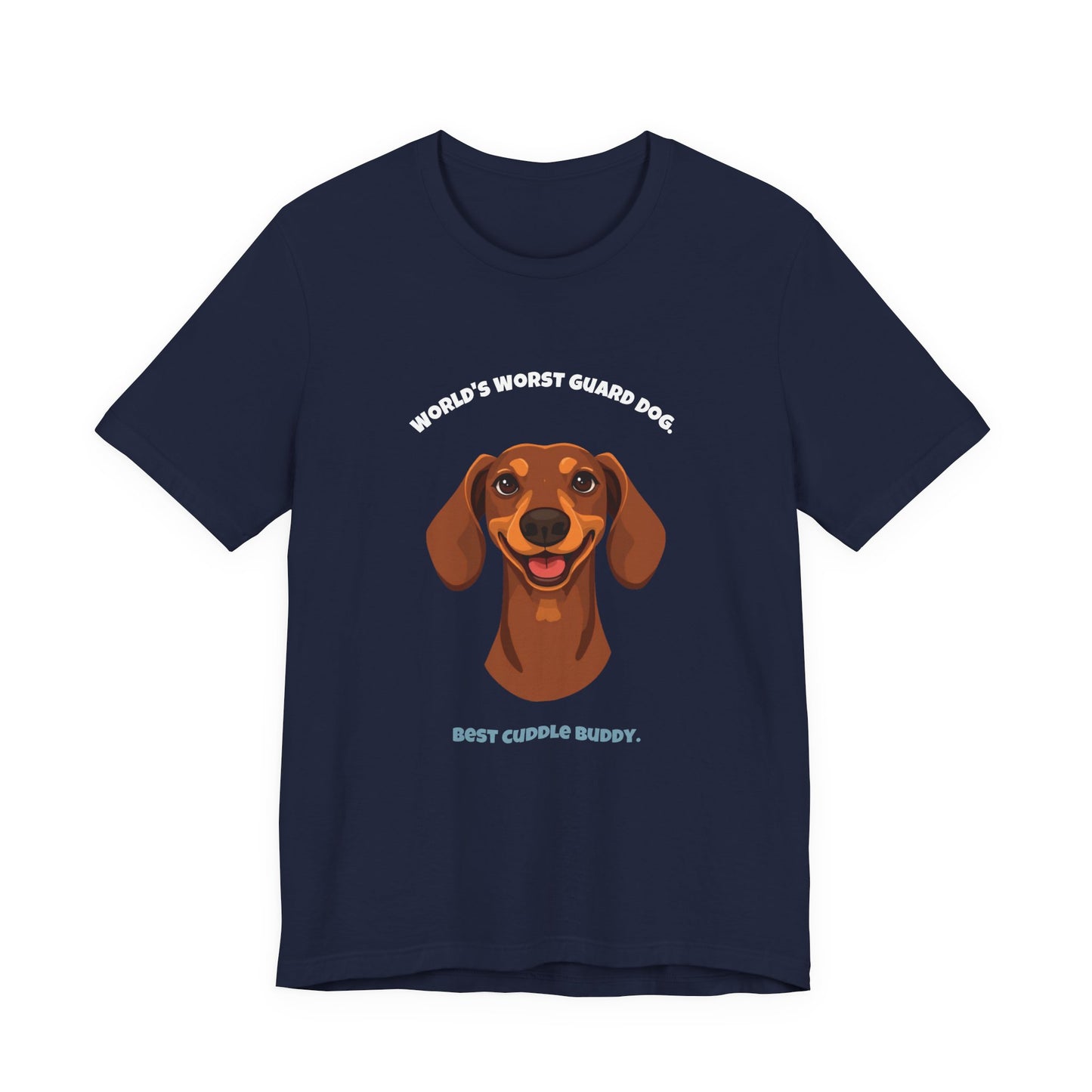 World's Worst Guard Dog T-Shirt — Funny Dachshund Unisex Tee — SniffWaggleNWalk