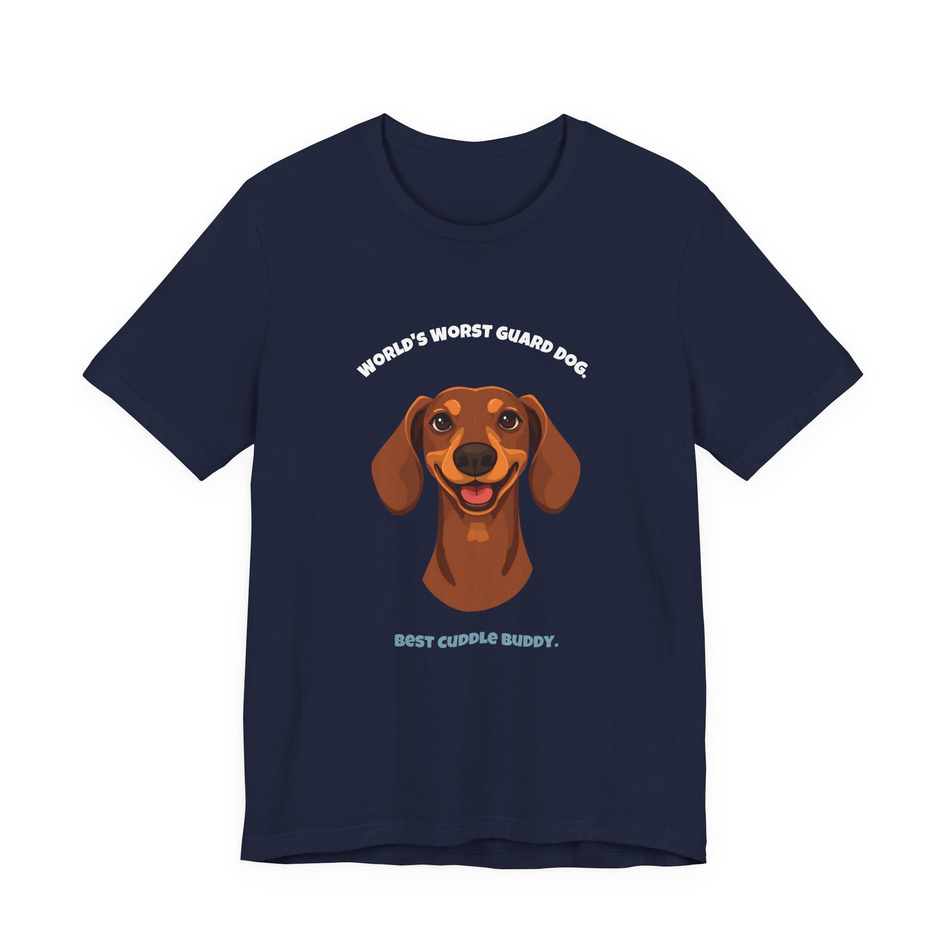 World's Worst Guard Dog T-Shirt — Funny Dachshund Unisex Tee — SniffWaggleNWalk