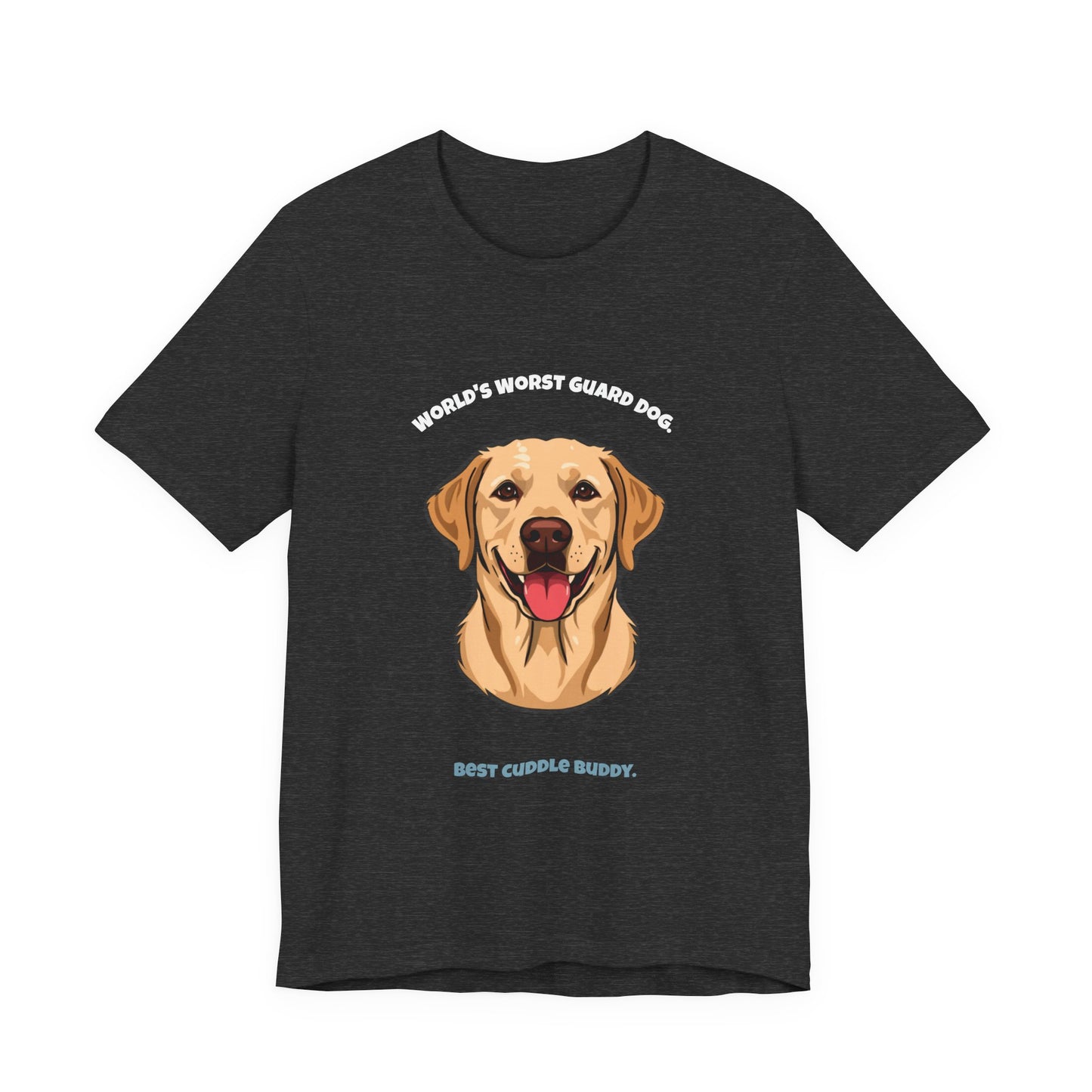 World's Worst Guard Dog T-Shirt — Funny Labrador Unisex Tee — SniffWaggleNWalk