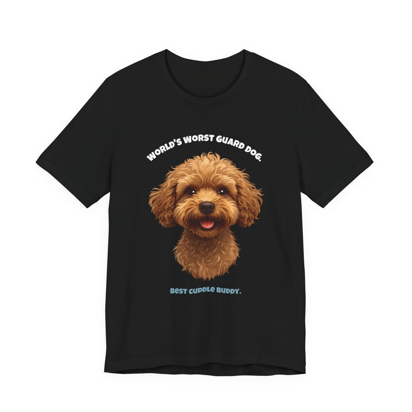 World's Worst Guard Dog Poodle T-Shirt