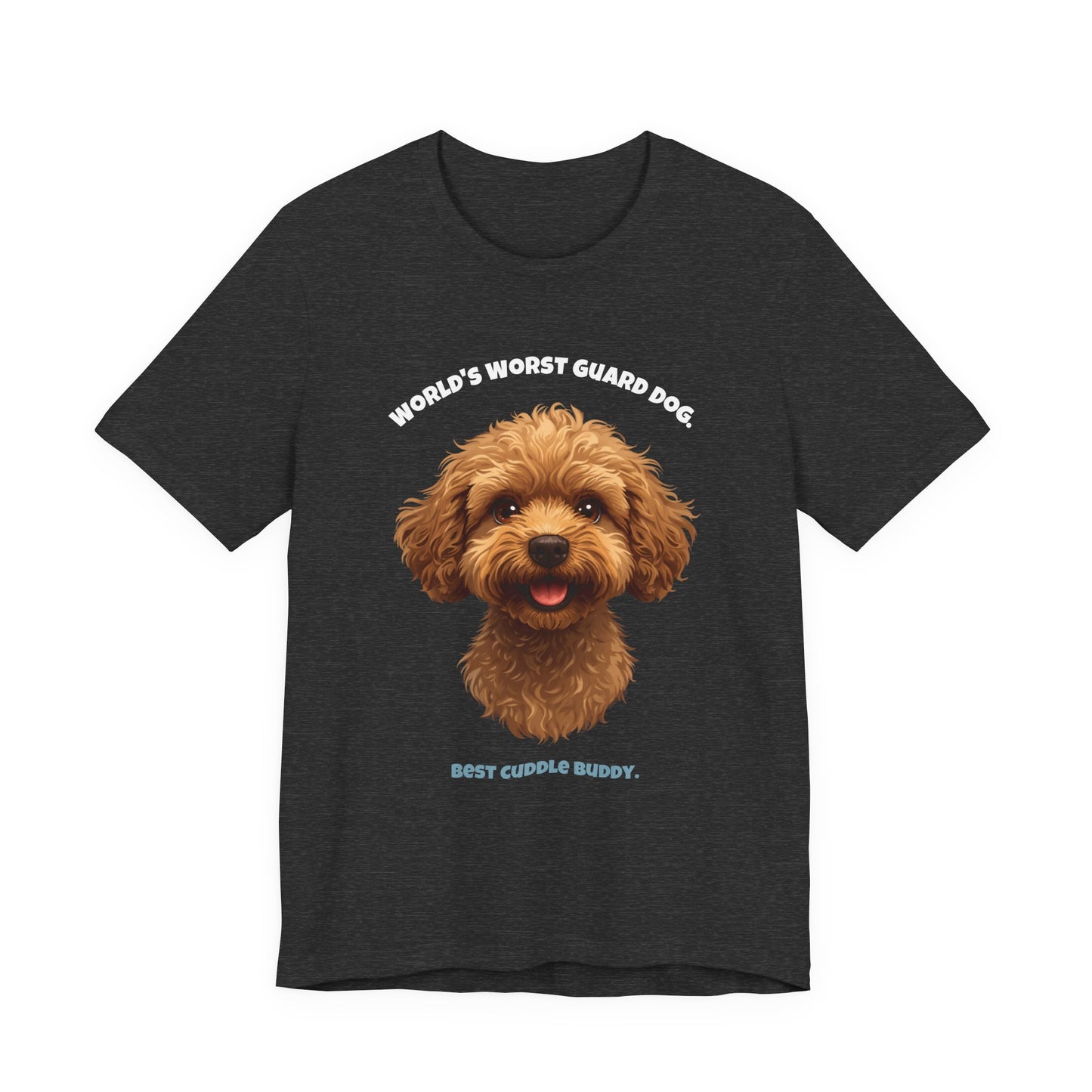 World's Worst Guard Dog Poodle T-Shirt