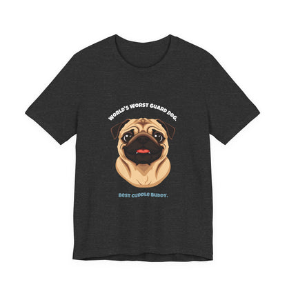 World's Worst Guard Dog Pug T-Shirt