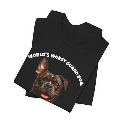 World's Worst Guard Dog Staffie T-Shirt