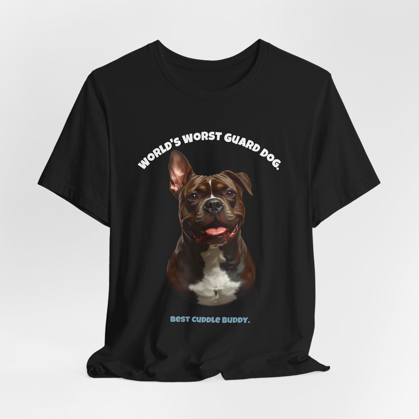 World's Worst Guard Dog Staffie T-Shirt